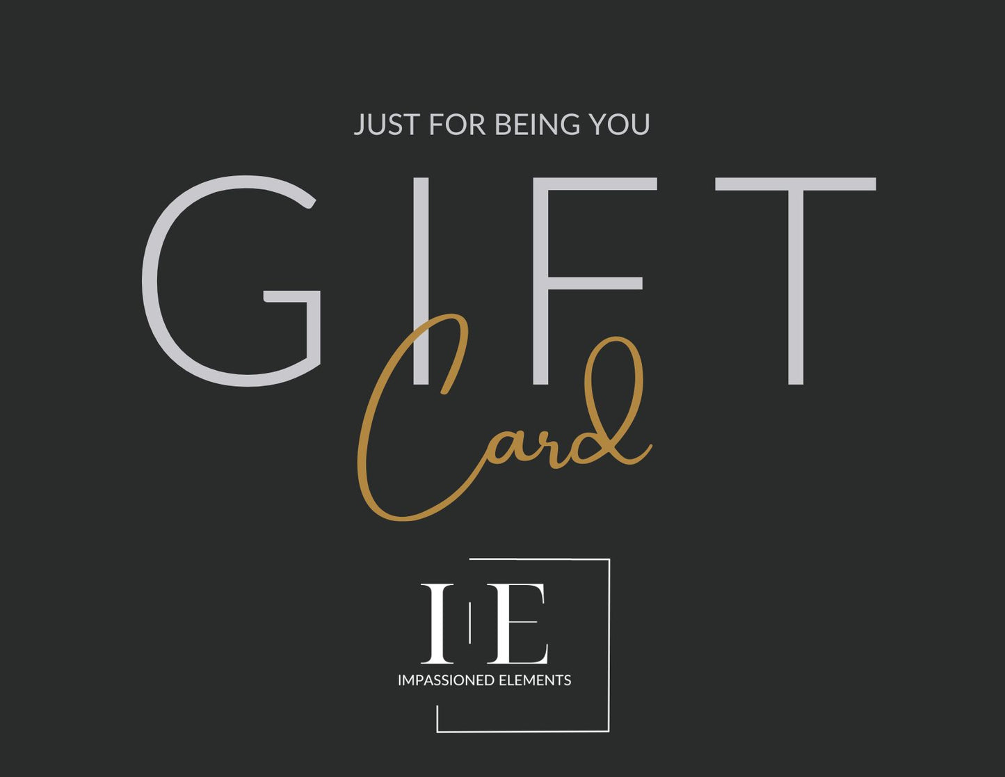 A special gift card with the words "Just for being you." Perfect for any occasion. Give the gift of choice and appreciation!