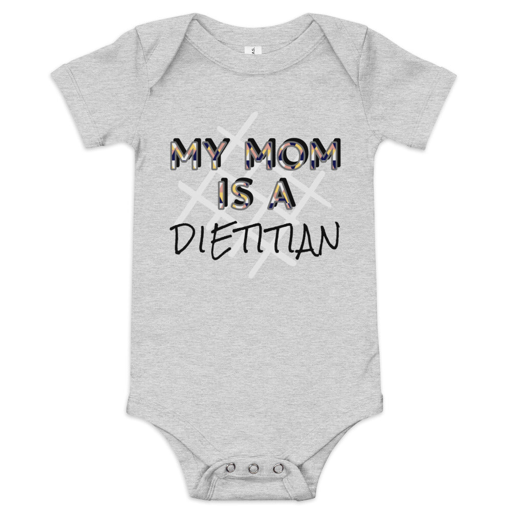 My Mom is a Dietitian Baby Short Sleeve One Piece Bodysuit