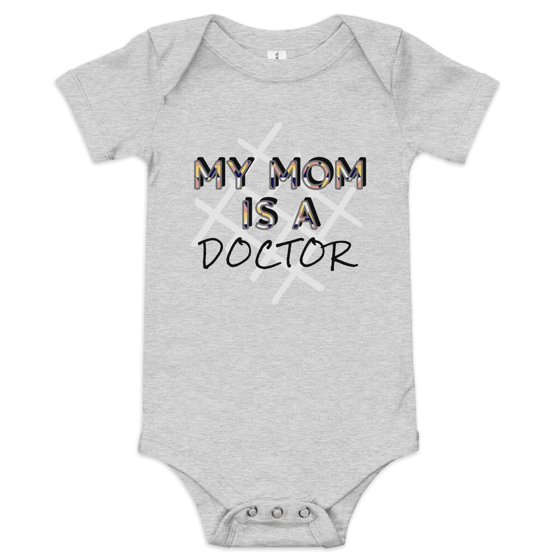 My Mom is a Doctor Baby Short Sleeve Bodysuit