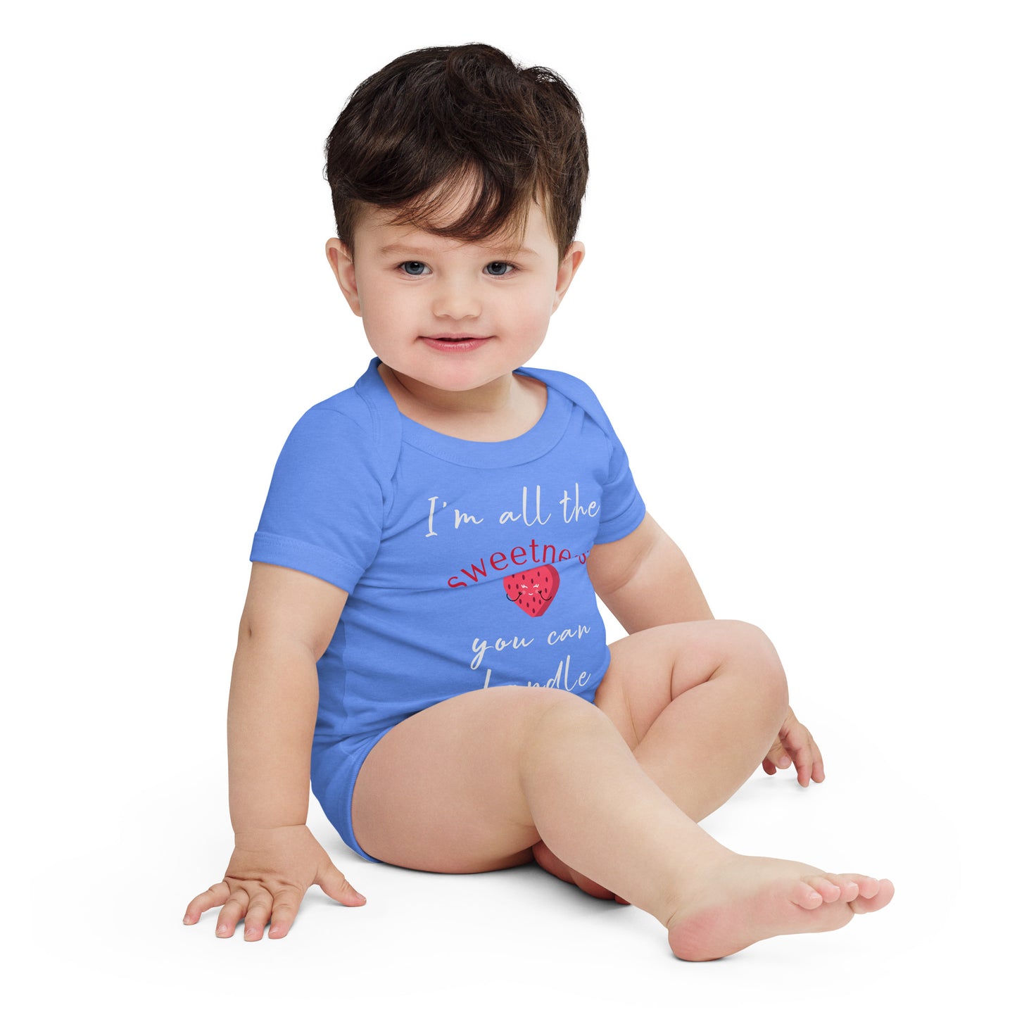 I'm All The Sweetness You Can Handle Baby Short Sleeve One Piece Bodysuit