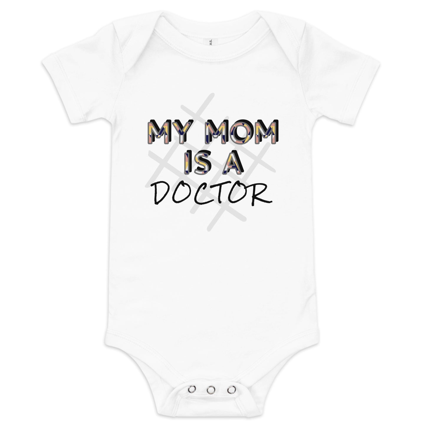 My Mom is a Doctor Baby Short Sleeve Bodysuit