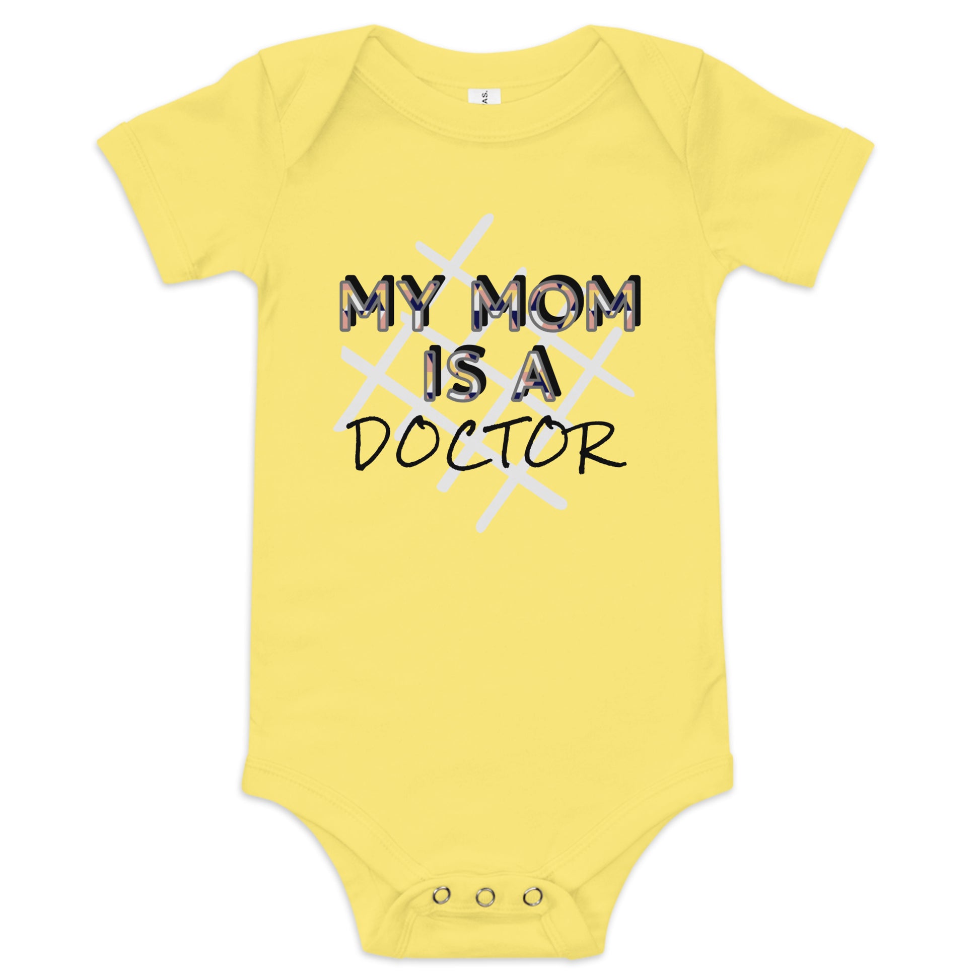 My Mom is a Doctor Baby Short Sleeve Bodysuit