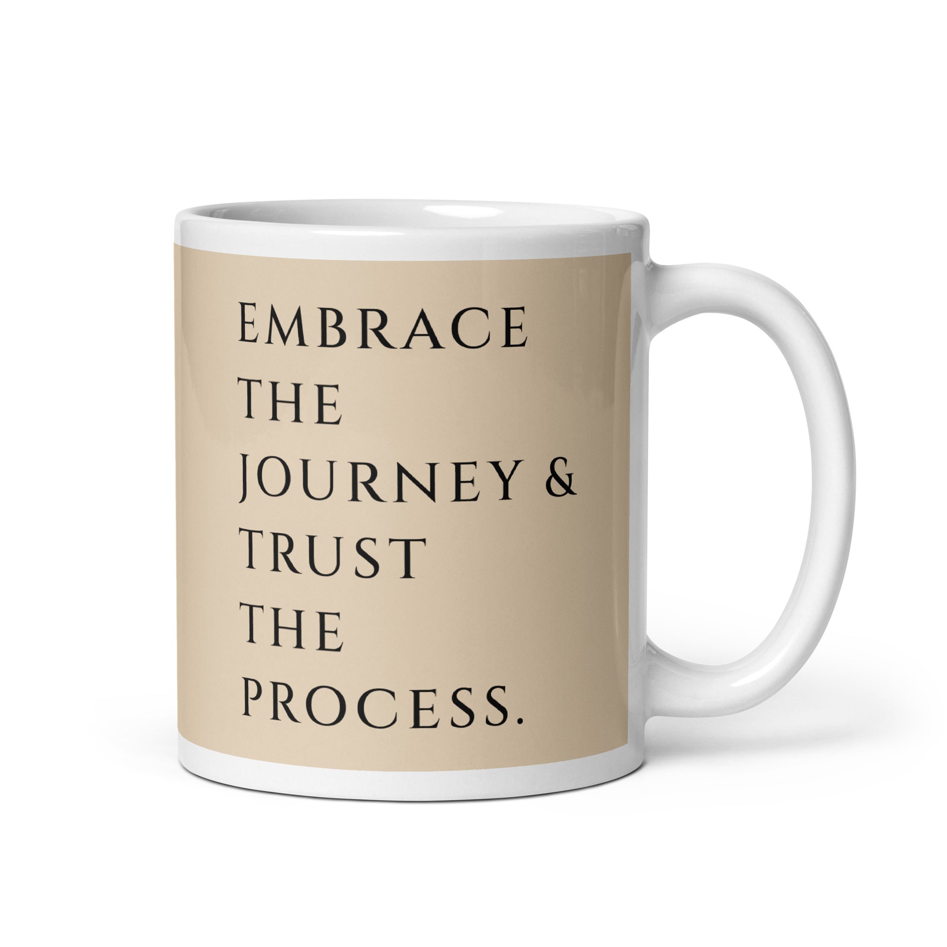 11 oz ceramic mug with champaign colored background mental support trust the process mug