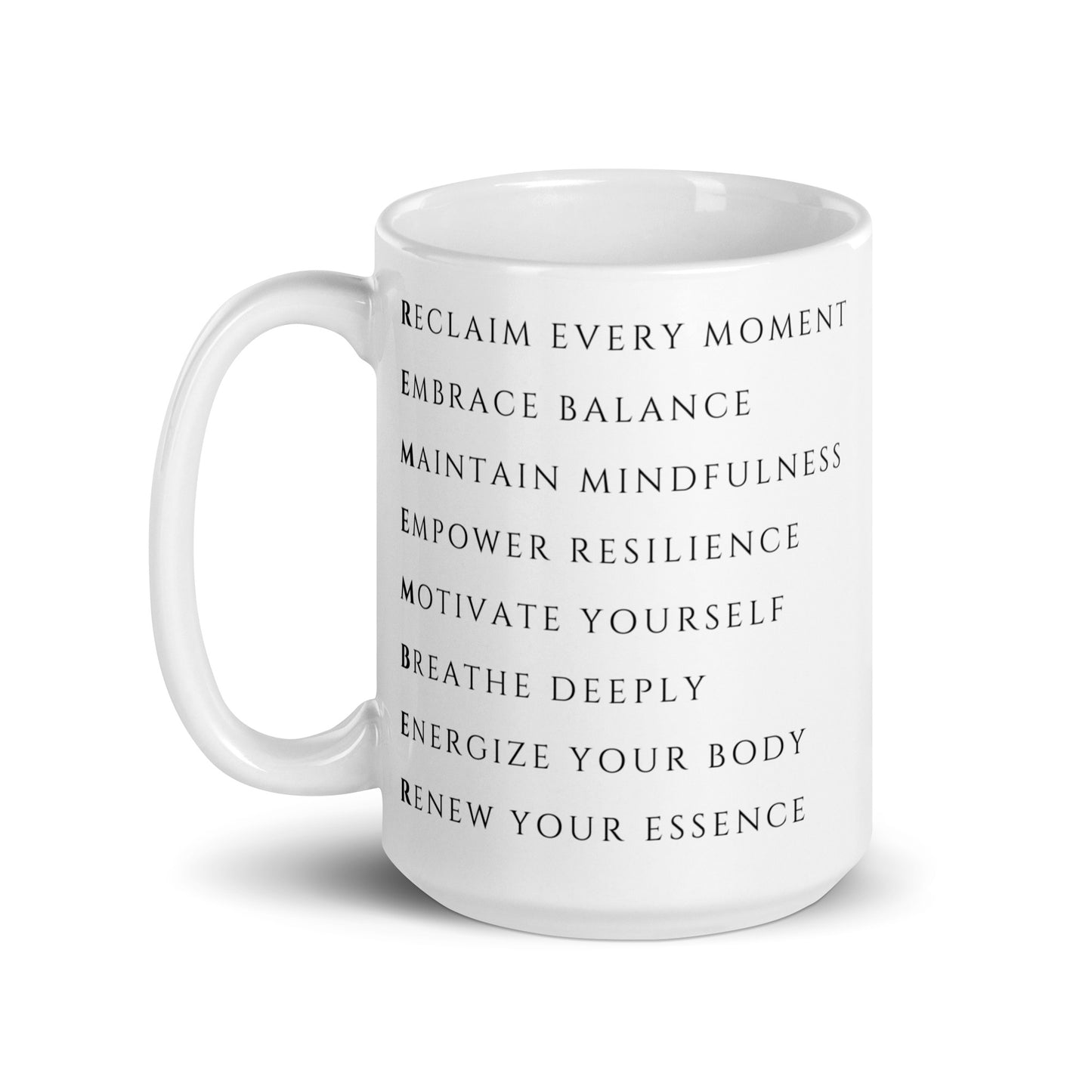 Empowering message motivational mental health 15 oz ceramic white glossy mug