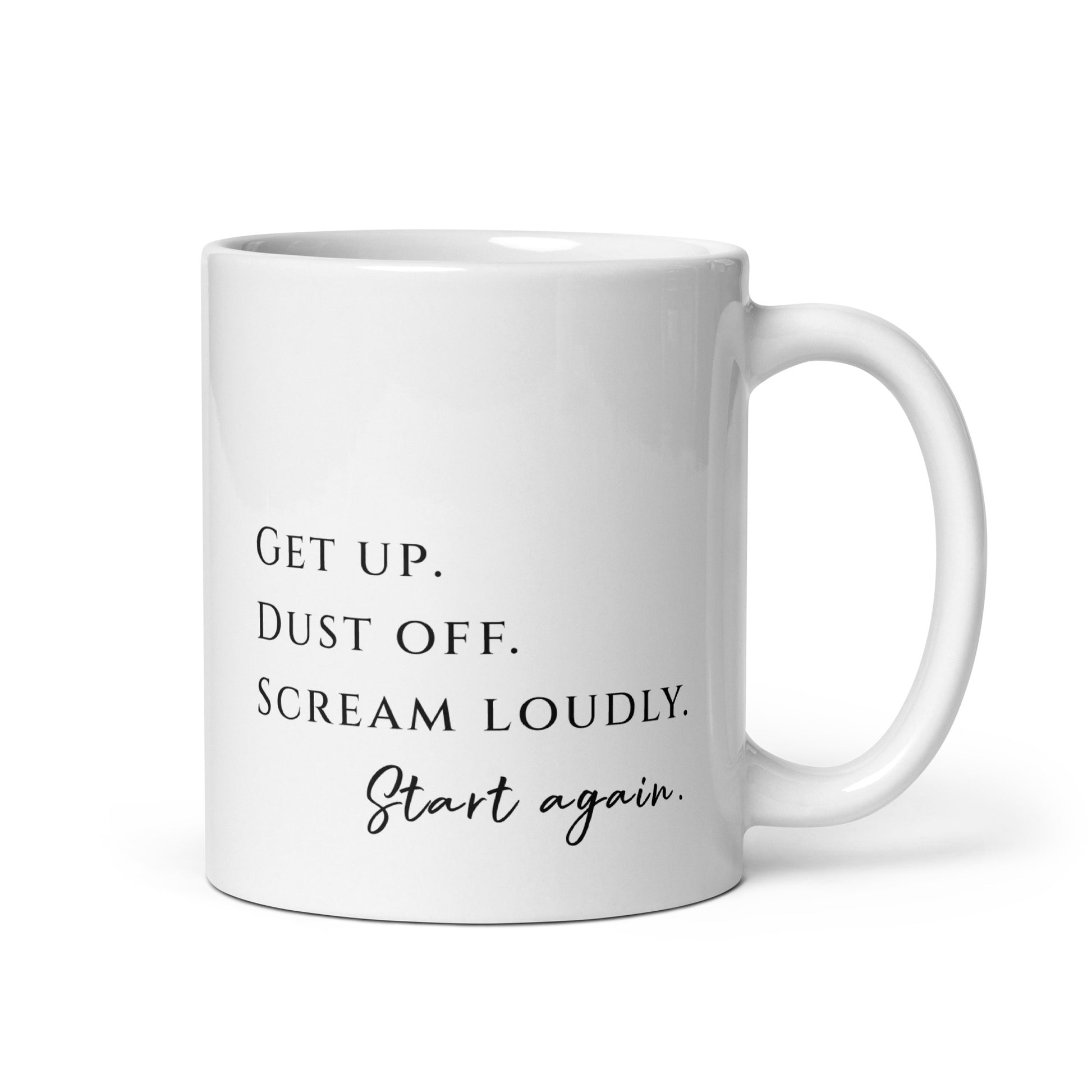 Determination mug get up dust off scream loudly start again