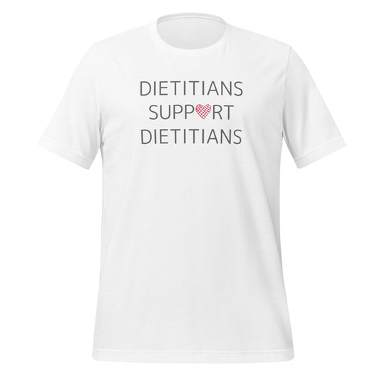 Dietitians Support Dietitians T-Shirt