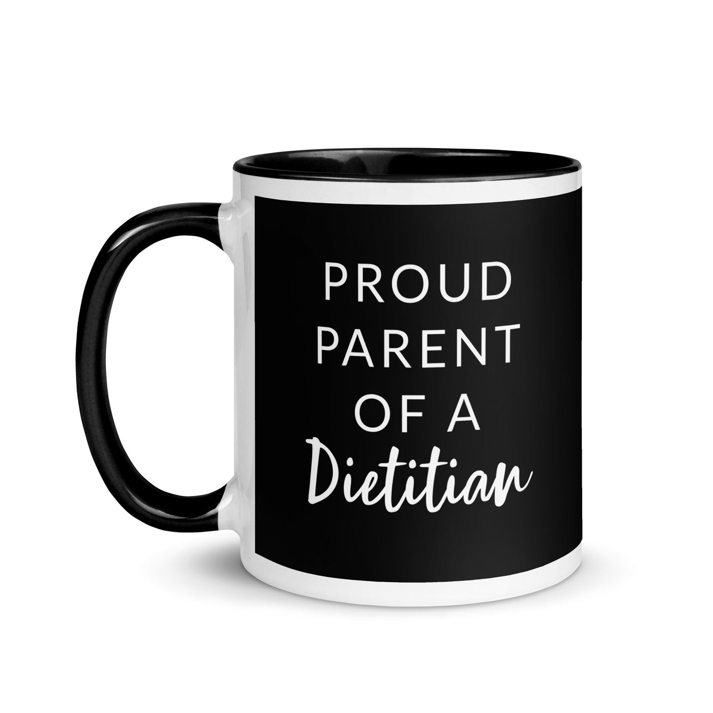 Proud Parent of a Dietitian Mug