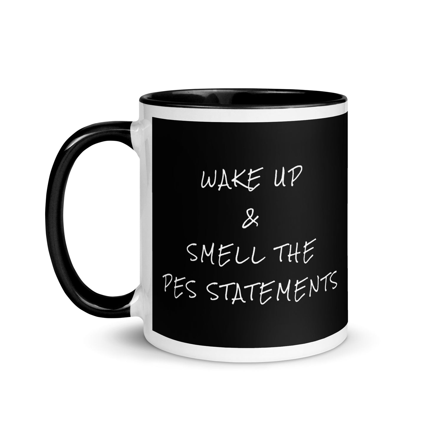 Wake Up & Smell The PES Statements Mug