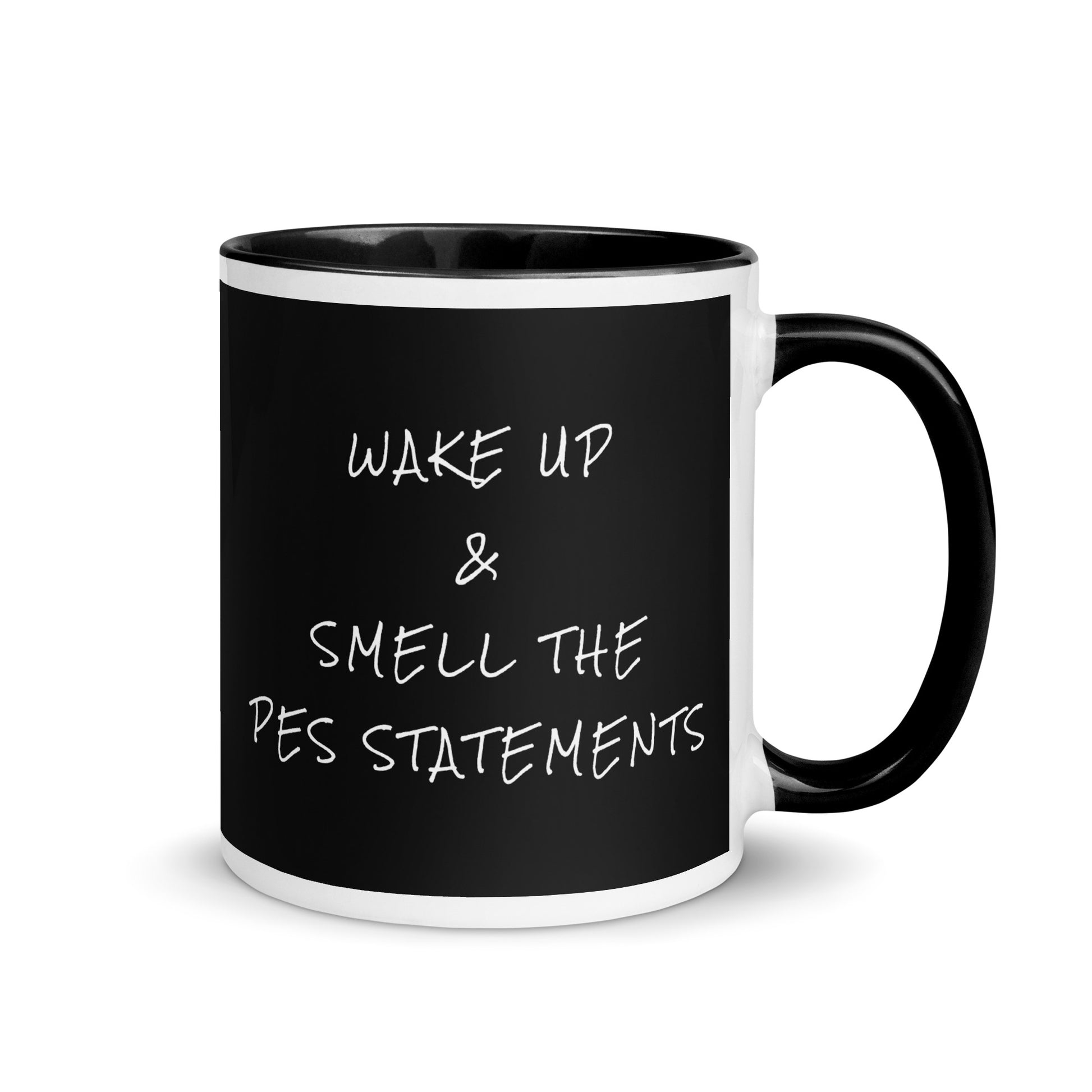 Wake Up & Smell The PES Statements Mug