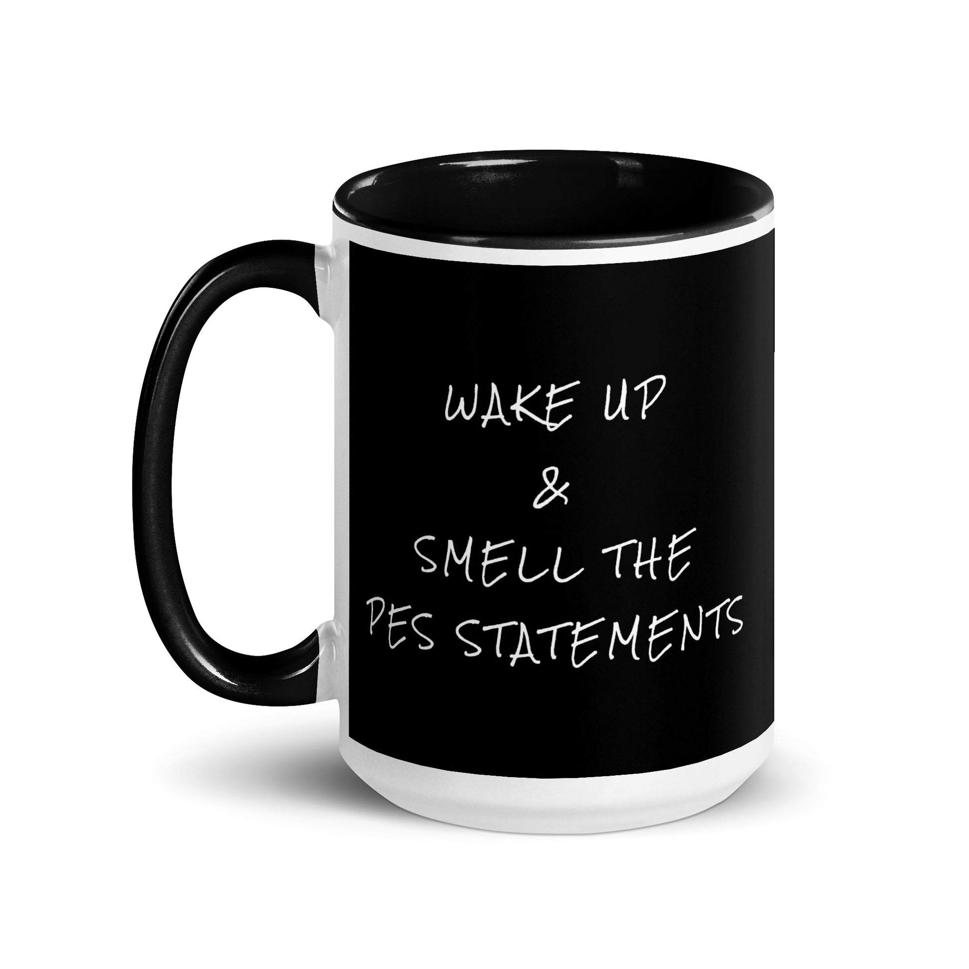 Wake Up & Smell The PES Statements Mug