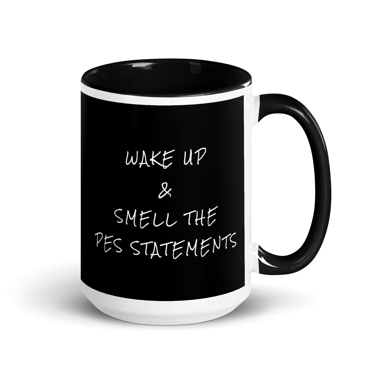 Wake Up & Smell The PES Statements Mug